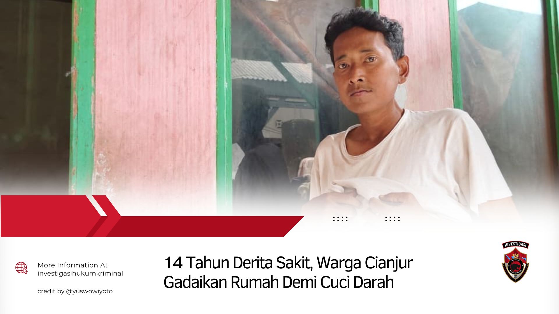 14 Tahun Derita Sakit, Warga Cianjur Gadaikan Rumah Demi Cuci Darah