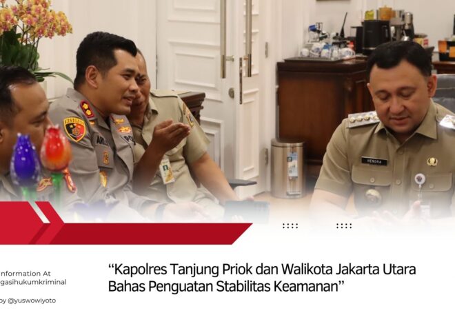 Kapolres Tanjung Priok dan Walikota Jakarta Utara Bahas Penguatan Stabilitas Keamanan