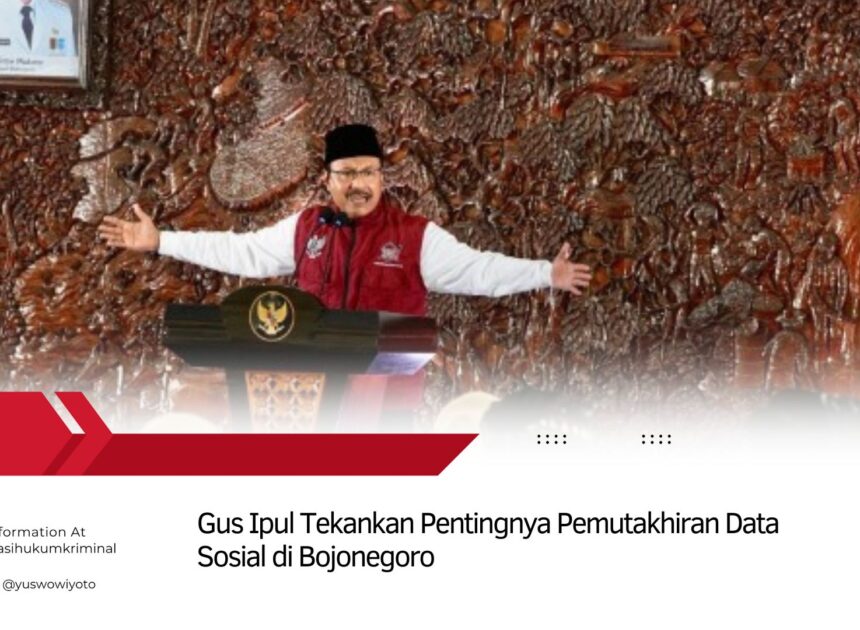 Gus Ipul Tekankan Pentingnya Pemutakhiran Data Sosial di Bojonegoro