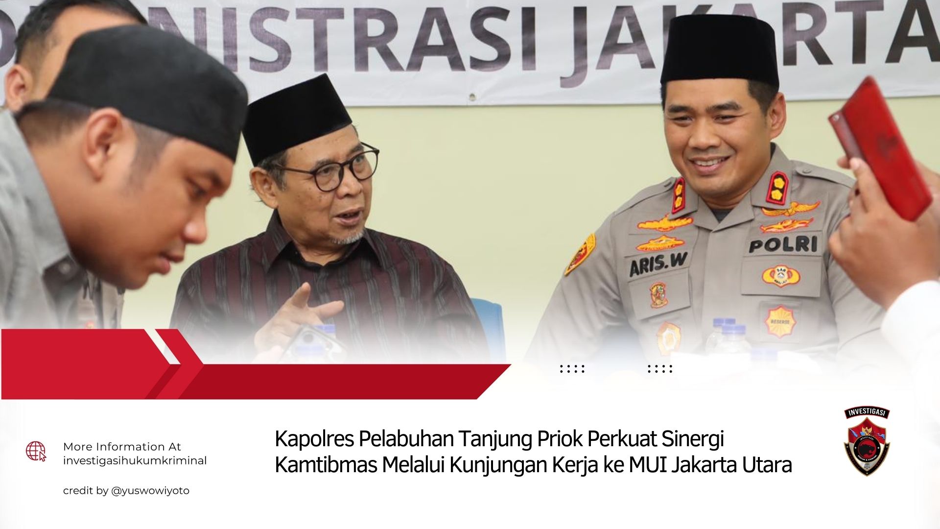 Kapolres Pelabuhan Tanjung Priok Perkuat Sinergi Kamtibmas Melalui Kunjungan Kerja ke MUI Jakarta Utara