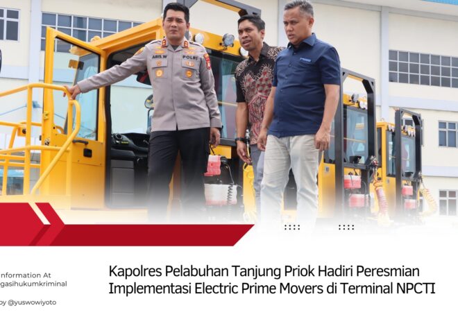 Kapolres Pelabuhan Tanjung Priok Hadiri Peresmian Implementasi Electric Prime Movers di Terminal NPCTI