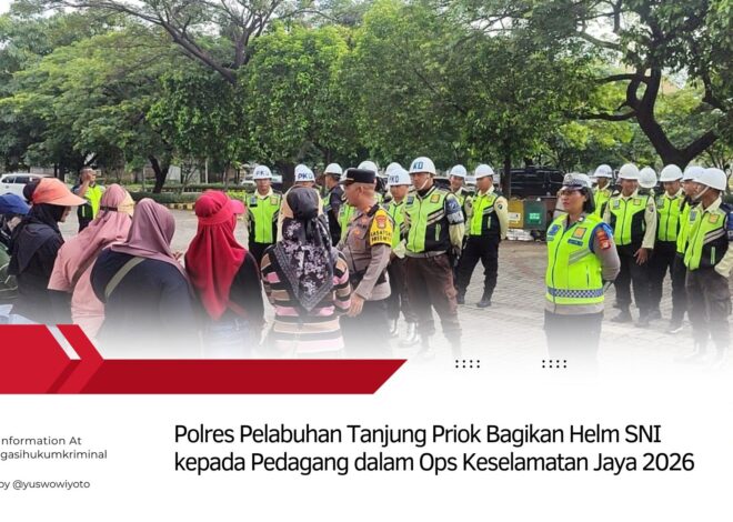 Polres Pelabuhan Tanjung Priok Bagikan Helm SNI kepada Pedagang dalam Ops Keselamatan Jaya 2026
