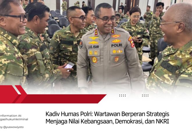 Kadiv Humas Polri: Wartawan Berperan Strategis Menjaga Nilai Kebangsaan, Demokrasi, dan NKRI