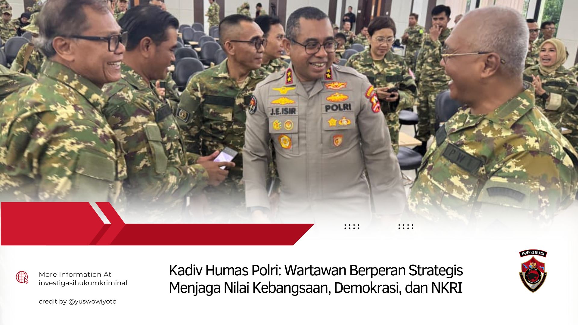 Kadiv Humas Polri: Wartawan Berperan Strategis Menjaga Nilai Kebangsaan, Demokrasi, dan NKRI