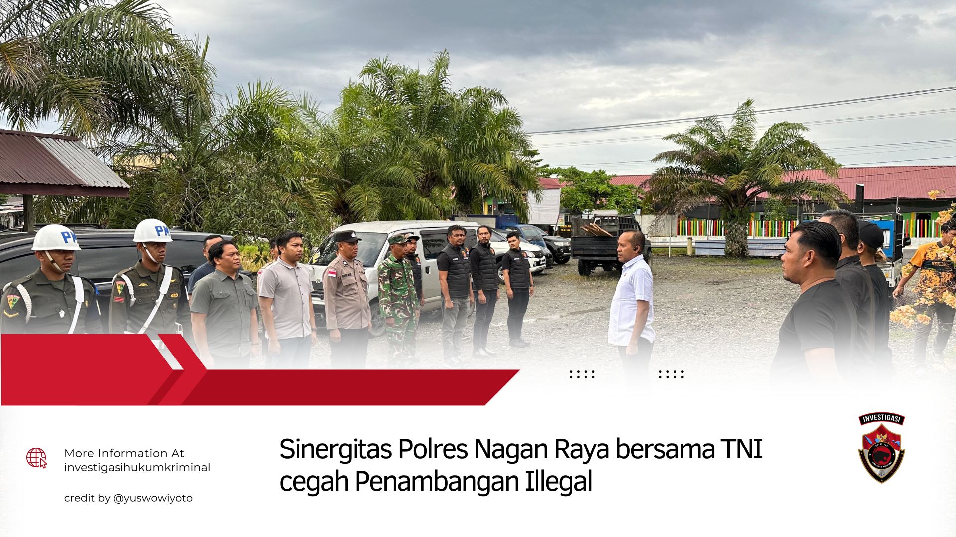 Sinergitas Polres Nagan Raya dan TNI Cegah Penambangan Ilegal