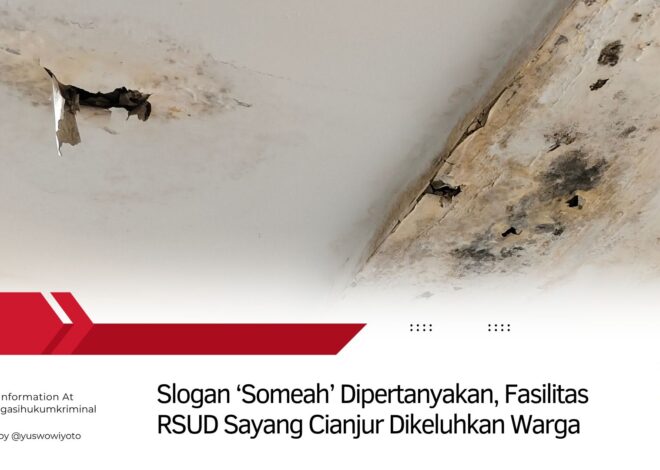 Kualitas Pelayanan Publik RSUD Sayang Cianjur Kembali Disorot